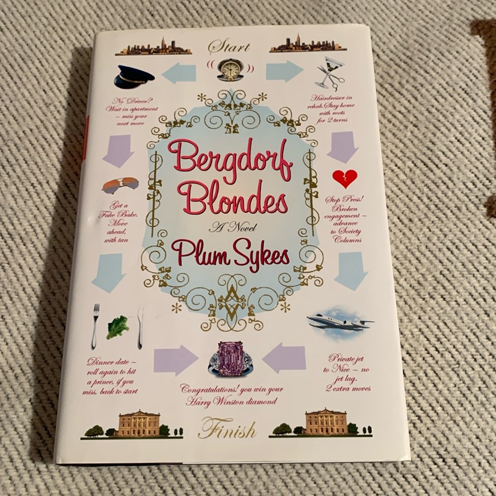 2 books:Bergdorf Blondes by Plum Sykes. 309 pgs and French women don’t get fat